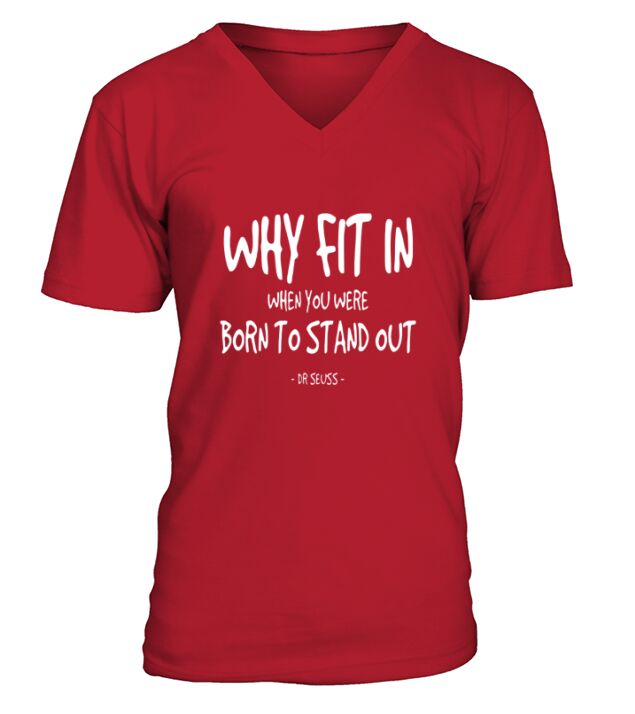 born to stand out quote dr seuss V-Neck T-shirt