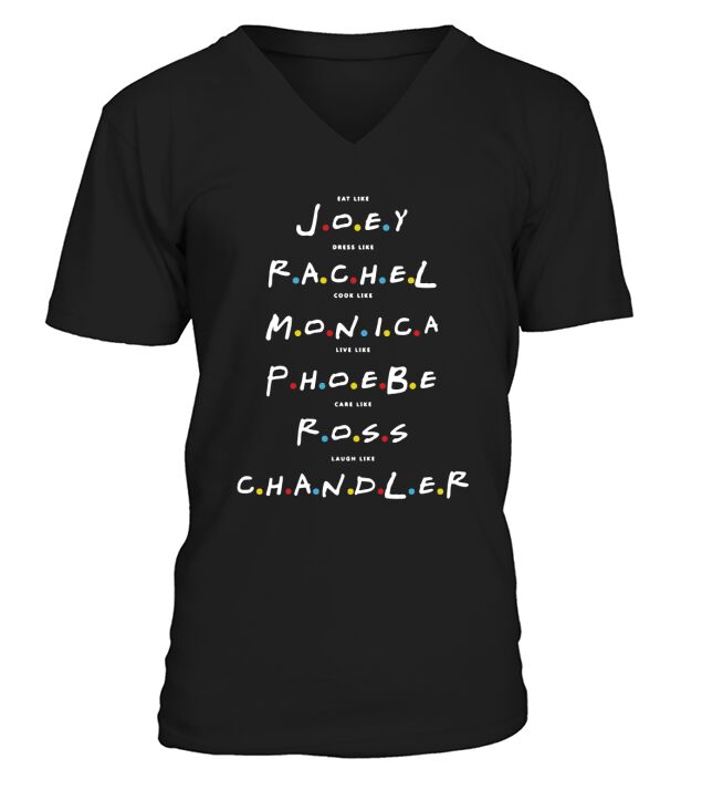 Friends T-shirt- Eat like JOEY, Dress like RACHEL... V-Neck T-shirt