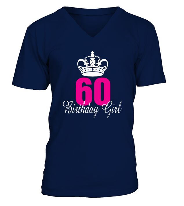 Birthday Girl 60 Years Old V-Neck T-shirt
