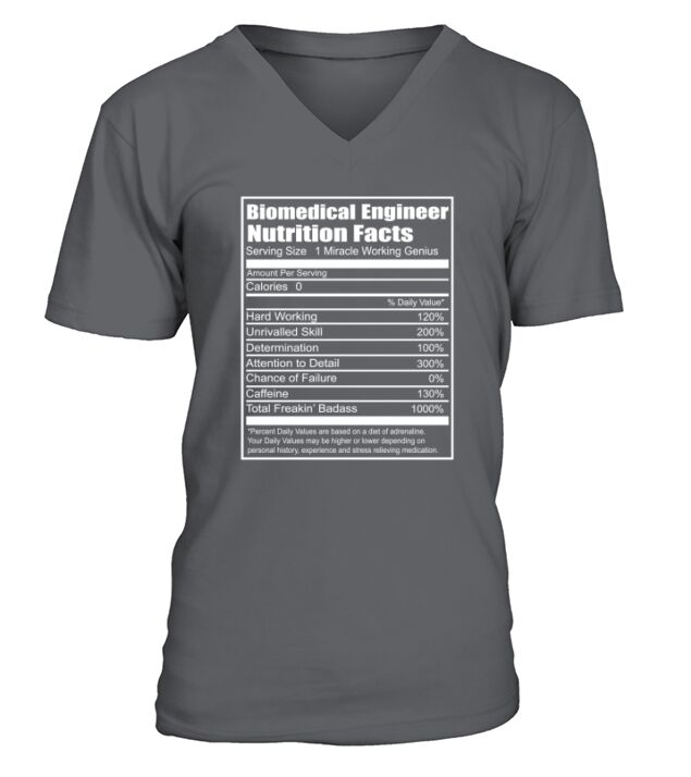 Biomedical Engineer Nutrition Facts Funny T-Shirt V-Neck T-shirt
