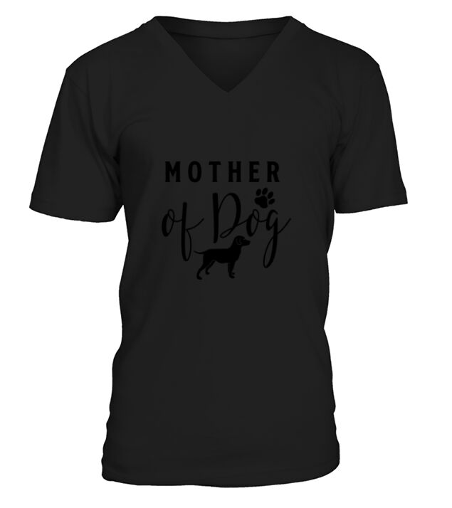 Mother Of Dog V-Neck T-shirt