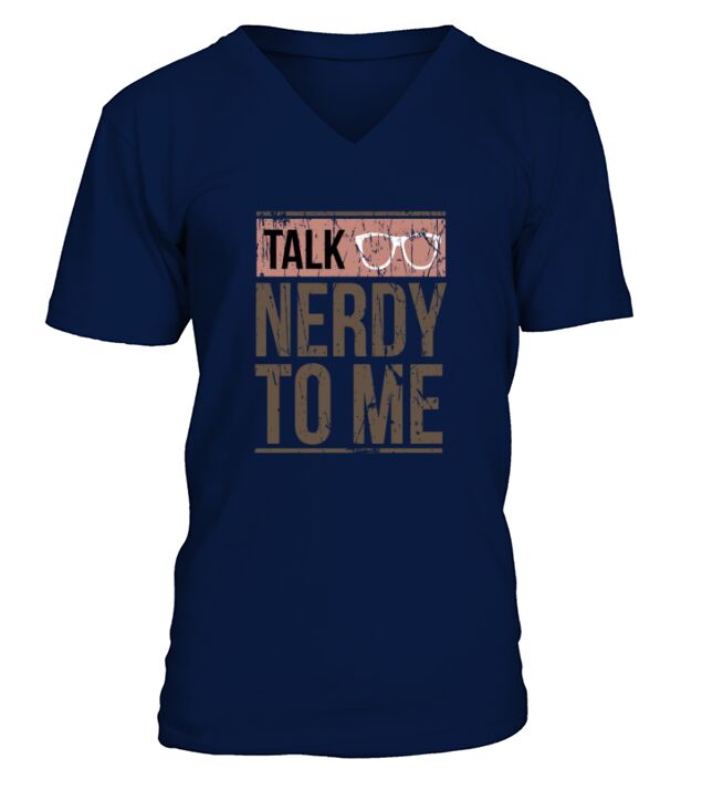 talk nerdy to me V-Neck T-shirt