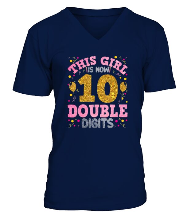 Its My 10th Birthday This Girl Is Now 10 Years Old V-Neck T-shirt
