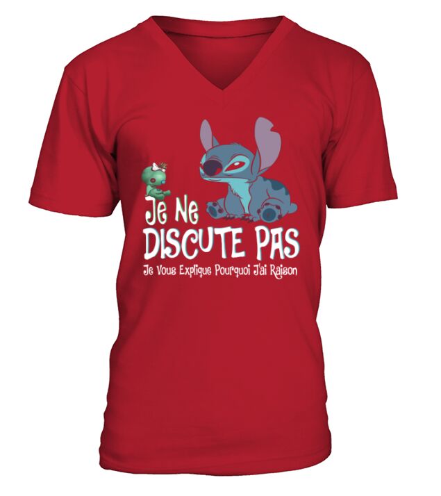 Stitch Je ne discute pas je vous explique Pourquoi jai raison shirt - Ladies V-Neck V-Neck T-shirt