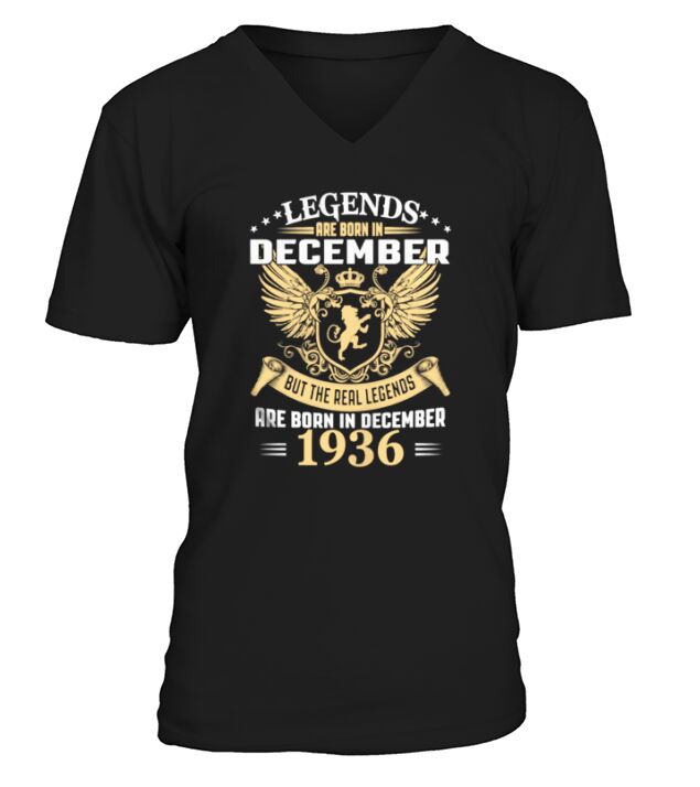 Legends Are Born In December 1936 T-Shirt V-Neck T-shirt