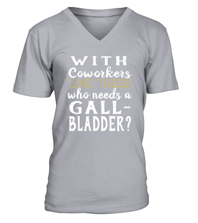 Funny Gallbladder Removed Operation T-Shirt Coworkers Gift V-Neck T-shirt