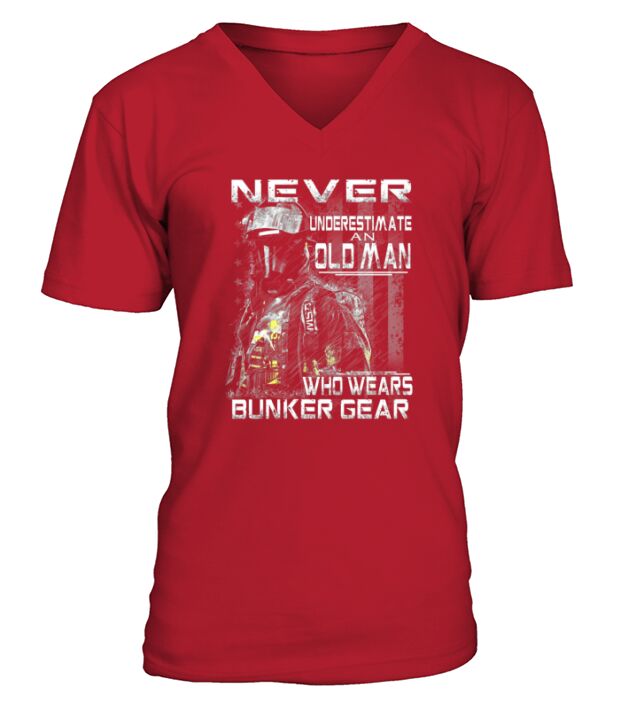 Never underestimate old man wear bunker gear V-Neck T-shirt