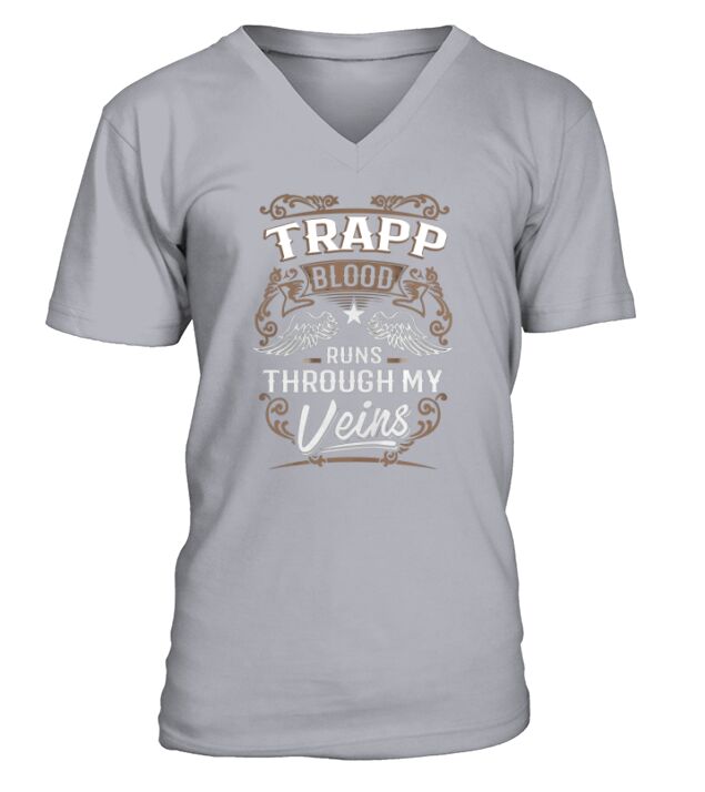 TRAPP shirt . TRAPP blood runs through my veins - TRAPP Tee Shirt, TRAPP Hoodie, TRAPP Family, TRAPP Tee, TRAPP Name, TRAPP lover V-Neck T-shirt