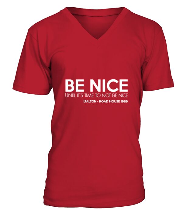 Be Nice Until Its Time To Not Be Nice - 1989 - Mens Premium T-Shirt V-Neck T-shirt
