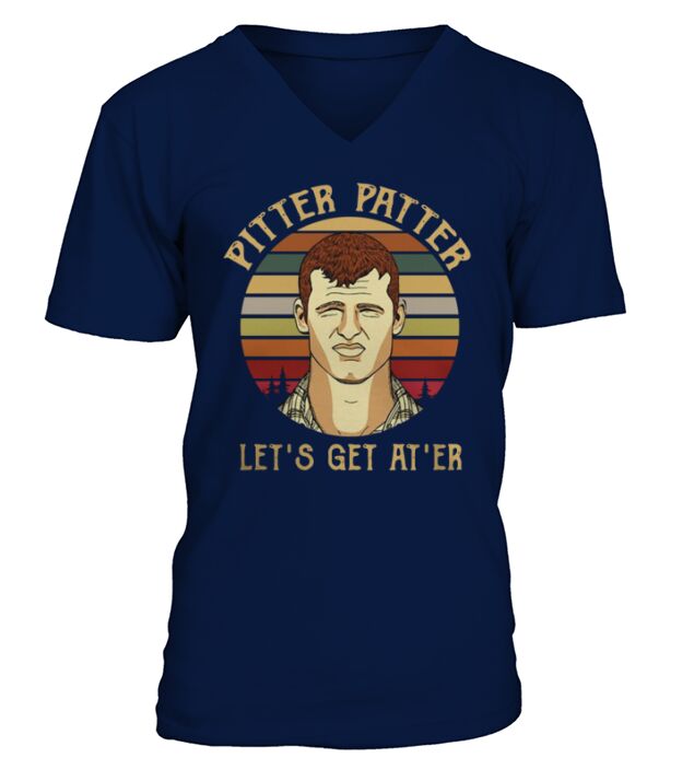 Letterkenny Pitter Patter Let’s get at’er vintage V-Neck T-shirt