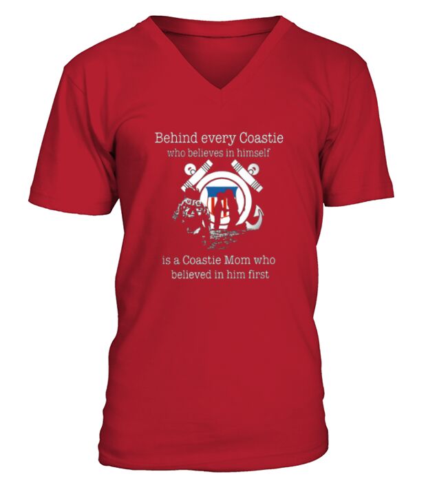 Behind every Coastie who believes in himself is a Coastie mom shirt V-Neck T-shirt
