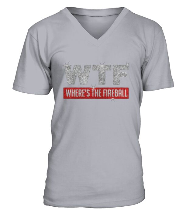 Wtf wheres the fireball Christmas shirt V-Neck T-shirt