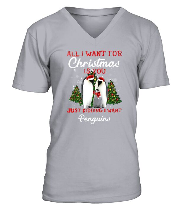 All I Want For Christmas is Penguin V-Neck T-shirt