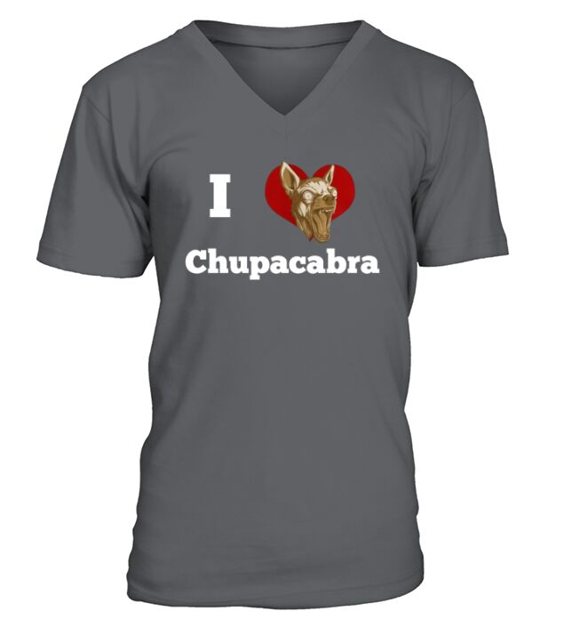Chupacabra Shirt - I love Chupacabra T-Shirt V-Neck T-shirt