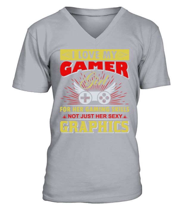 I love my gamer for her gaming skills V-Neck T-shirt
