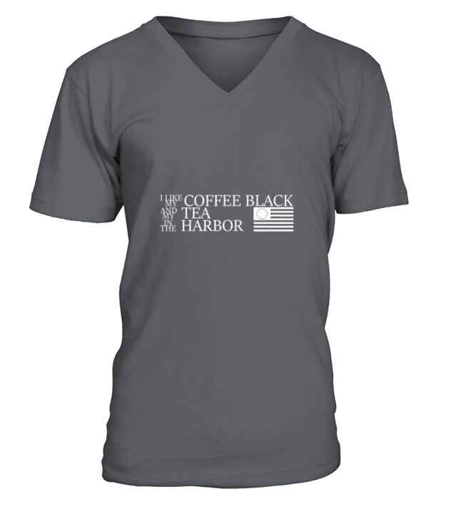 I Like My Coffee Black My Tea in the Harbor Betsy Ross Flag V-Neck T-shirt