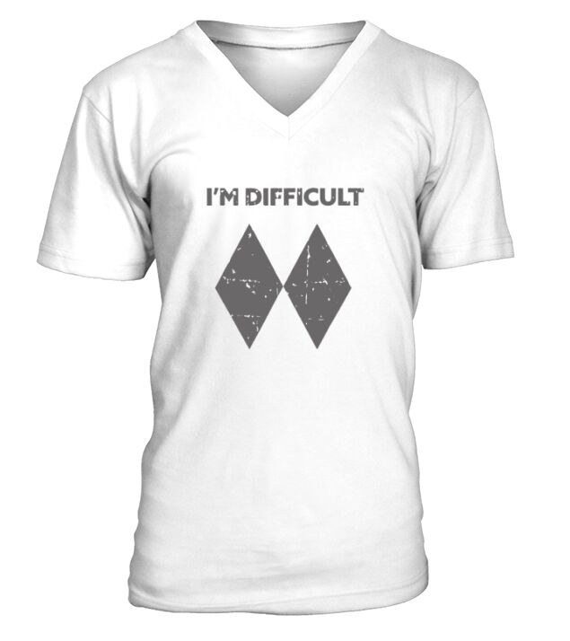 I am Difficult Funny Double Black Diamonds Ski Snowboard Gift V-Neck T-shirt
