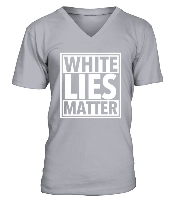 White LIES Matter V-Neck T-shirt