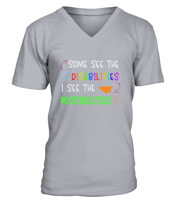 Sped Special Education Disabilities Possibilities V-Neck T-shirt