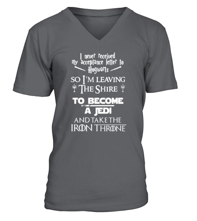 I Never Received My Acceptance Letter In Hogwarts So Im Leaving shirt, hoodie, sweater, longsleeve t-shirt V-Neck T-shirt