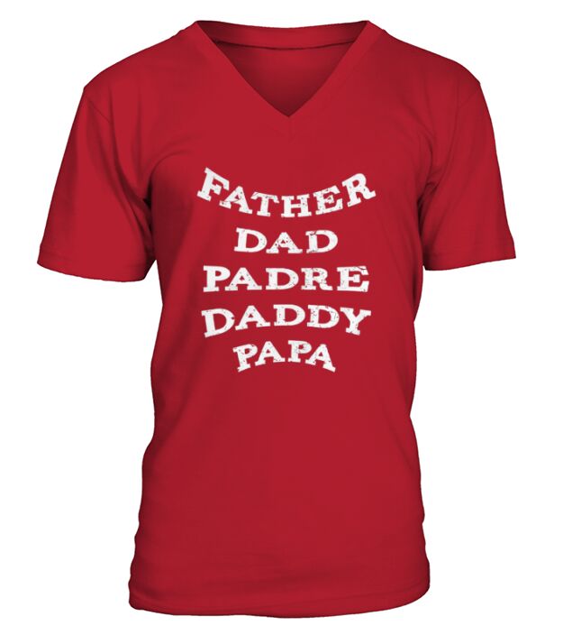 Mens Father Dad Padre Daddy Papa T-Shirt Funny V-Neck T-shirt