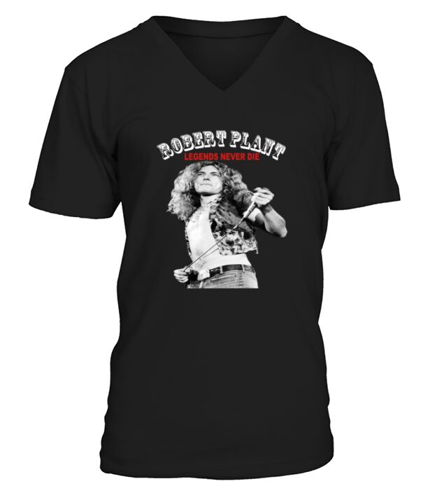 Robert Plant Legends never die shirt V-Neck T-shirt