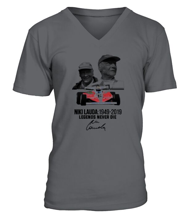 Niki Lauda 1949 2019 Legends never die shirt V-Neck T-shirt