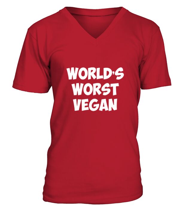 Worlds Worst Vegan Vegetarian Meat Lover T-Shirt T-Shirts V-Neck T-shirt