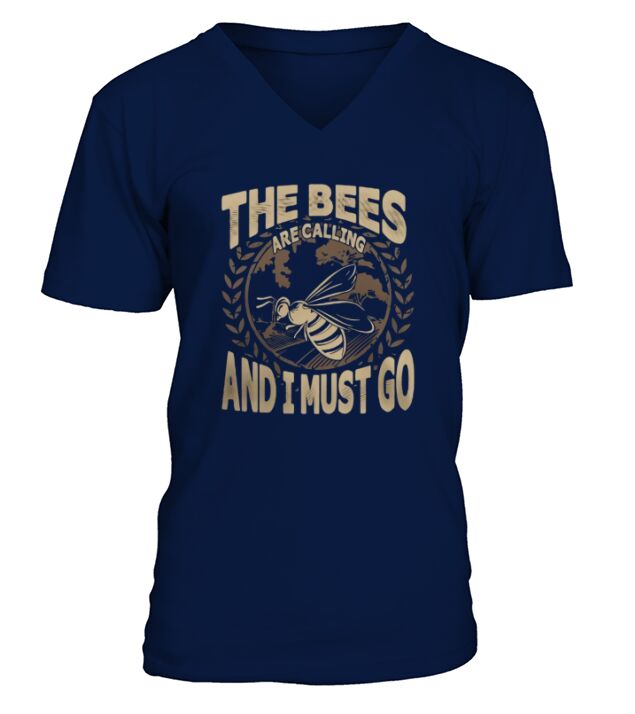 The Bees Are Calling And I Must Go Tshirt V-Neck T-shirt