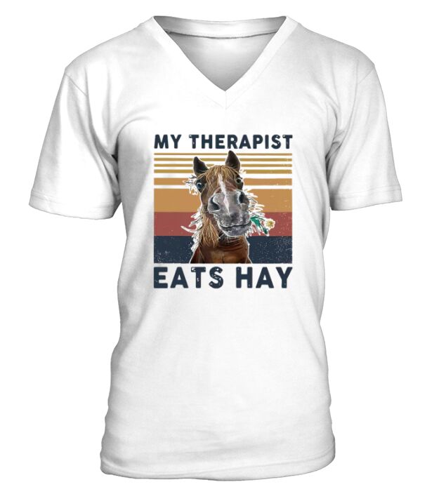 Horse My therapist eats hay vintage retro V-Neck T-shirt