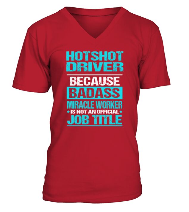 HOTSHOT DRIVER V-Neck T-shirt