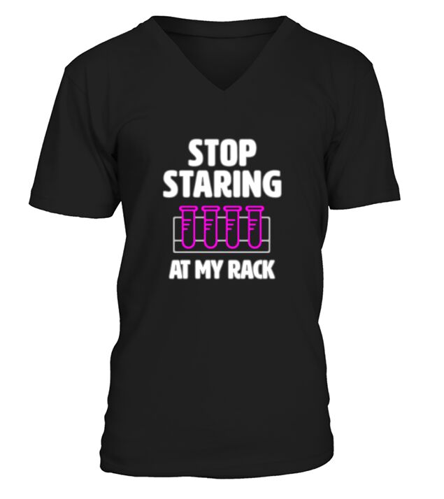 Stop Staring At My Rack V-Neck T-shirt