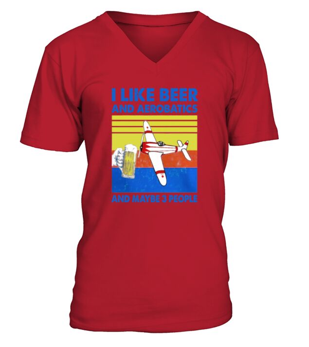 Vintage I Like Beer And Aerobatics And Maybe 3 People V-Neck T-shirt