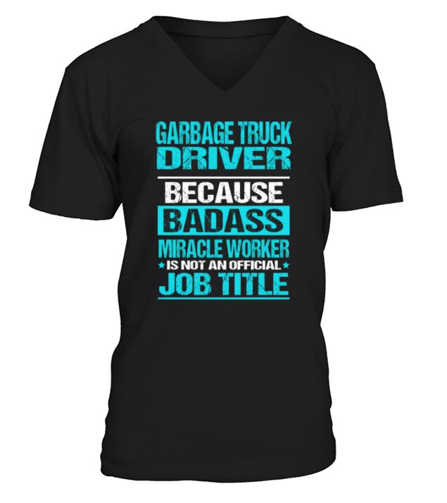 GARBAGE TRUCK DRIVER V-Neck T-shirt
