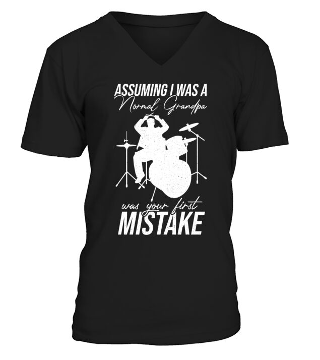 Assuming Im Just A Normal Grandpa Was Your First V-Neck T-shirt