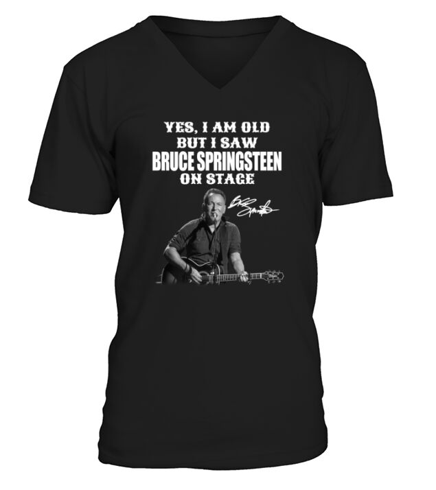Yes I am Old But I Saw Bruce Springsteen On Stage Signature V-Neck T-shirt