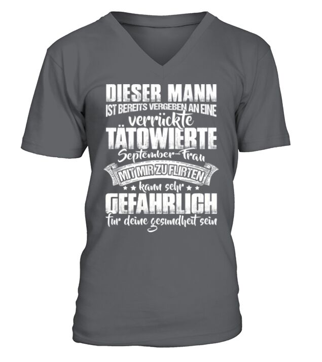 DISER MANN IST BEREITS VERGEBEN AN EINE VERRUCKTE TATOWIERTE SEPTEMBER-FRAU V-Neck T-shirt