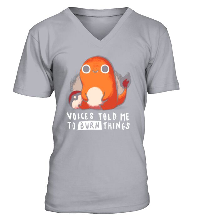 Pokemon Charmander voices told me to burn things V-Neck T-shirt