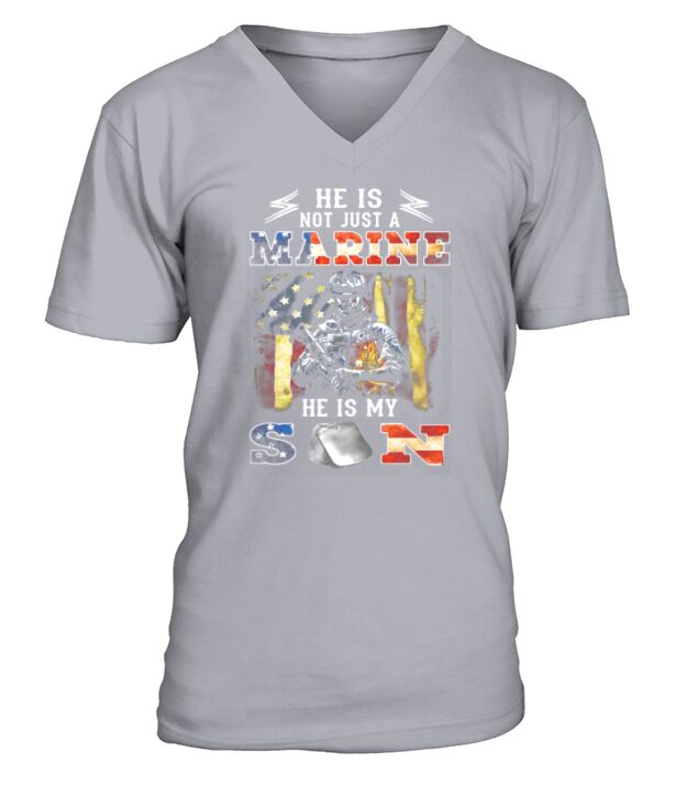 He is not just a Marine hes my son 4th of July independence day V-Neck T-shirt