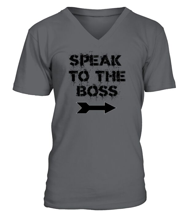 Speak to the Boss V-Neck T-shirt