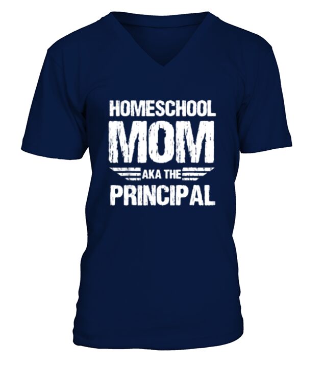 Homeschool mom aka the principal homeschooling mom V-Neck T-shirt