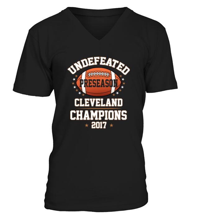 2017 Cleceland Football Undefeated Preseason Champion Shirt V-Neck T-shirt