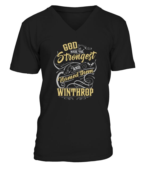 God Made The Strongest And Named Them Winthrop V-Neck T-shirt