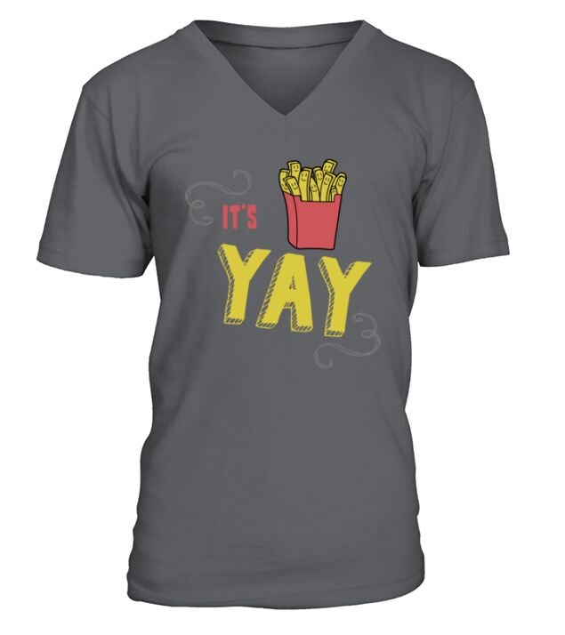 Yay Its Friyay Fries Day Food Pun T-Shirt V-Neck T-shirt