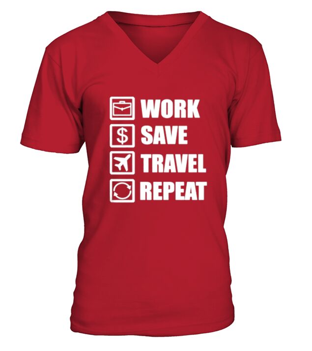 work travel save repeat V-Neck T-shirt