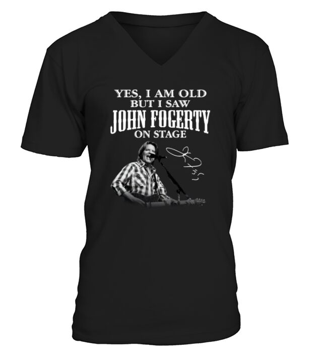 Yes I am old but I saw John Fogerty on stage signature V-Neck T-shirt
