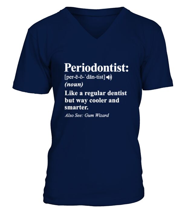 Periodontist Definition Sarcastic Gift V-Neck T-shirt