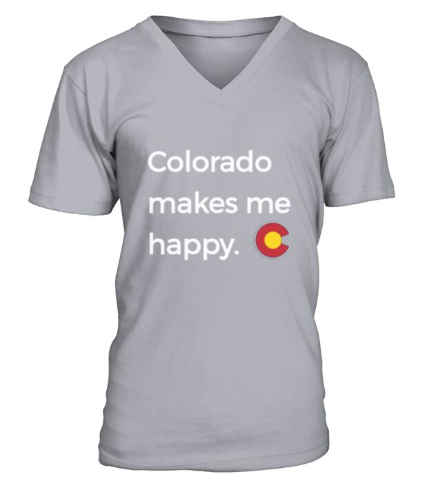 Colorado Makes Me Happy Shirt Native CO State Pride V-Neck T-shirt