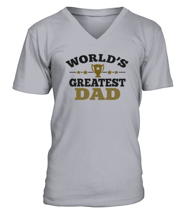 Worlds greatest Dad T Shirts Mens Organic T Shirt Best Friend Shirt LIMTED EDITION V-Neck T-shirt