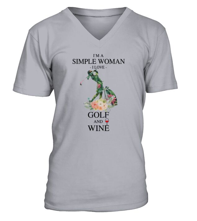 Je suis une femme simple j&#39;aime le golf et le vin V-Neck T-shirt